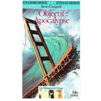 425 - Objectif: Apocalypse (Un livre dont vous êtes le Héros - Gallimard)