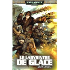 Le Labyrinthe de Glace (roman Warhammer 40,000 en VF)