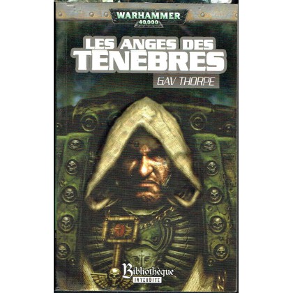 Les Anges des Ténèbres (roman Warhammer 40,000 en VF) 002