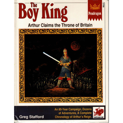 The Boy King - Arthur claims the Throne of Britain (Rpg Pendragon Première édition en VO) 002