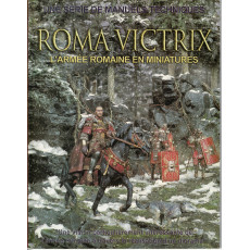 Roma Victrix - L'armée romaine en miniatures (manuel technique d'Andrea Press en VF)