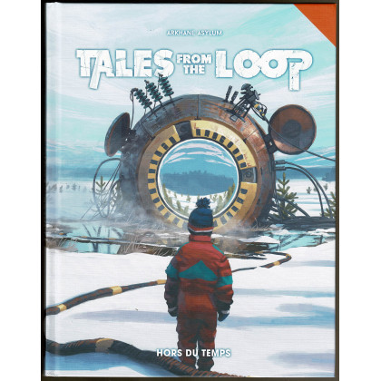 Tales from the Loop - Hors du Temps (jdr d'Arkhane Asylum en VF) 001