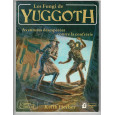 Les Fungi de Yuggoth (jdr L'Appel de Cthulhu 1ère édition en VF) 004