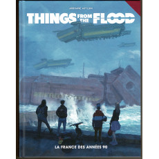 Things from the Flood - La France des Années 90 (jdr d'Arkhane Asylum en VF)