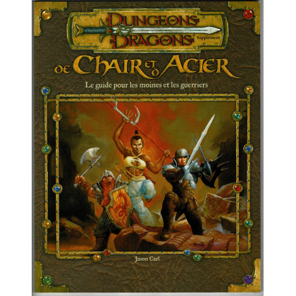 De Chair et d'Acier - Le Guide pour les Moines et les Guerriers (jdr D&D 3.0 en VF) 009