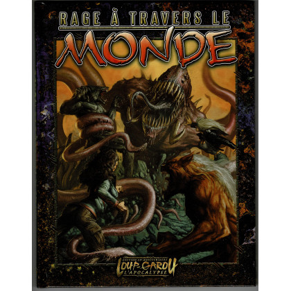 Rage à travers le Monde (jdr Loup-Garou L'Apocalypse Edition 20e Anniversaire en VF) 001