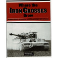 Where the Iron Crosses Grow (wargame figurines Spearhead WW II en VO) 001